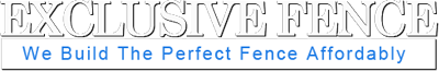 Exclusive Fence Riverside County California Commercial & Residential Fence Builders